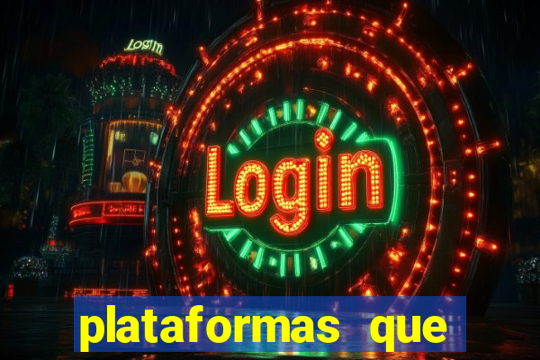 plataformas que estao pagando bem